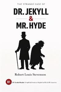 The Strange Case of Dr. Jekyll & Mr. Hyde