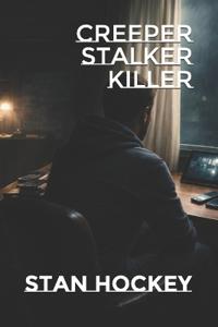 Creeper Stalker Killer