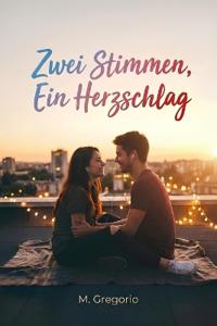 Zwei Stimmen, Ein Herzschlag
