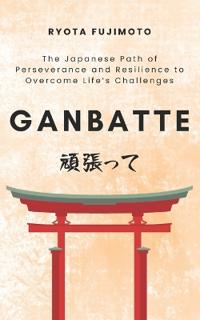 Ganbatte