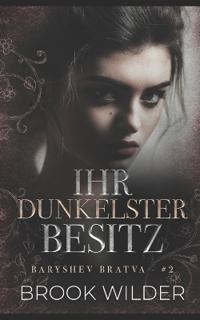 Ihr Dunkelster Besitz