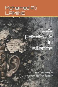 Les passeurs du silence