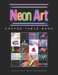 Neon Art Coffee Table Book