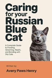 Caring for Your Russian Blue Cat