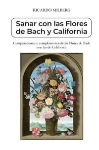 Sanar con las flores de Bach y California