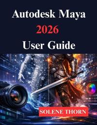 Autodesk Maya 2026 User Guide