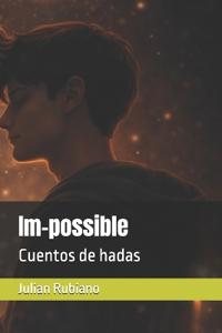 Im-possible