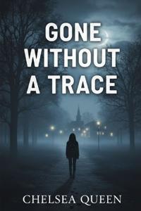Gone Without A Trace