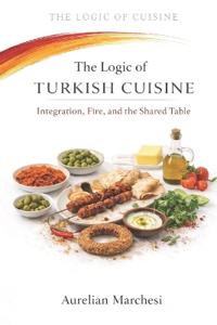 The Logic of Turkish Cuisine