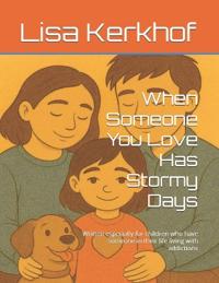 When Someone You Love Has Stormy Days