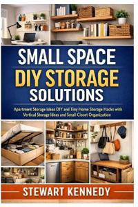 Small Space DIY Storage Solutions