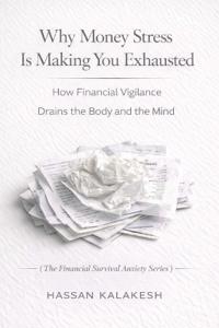 Why Money Stress Is Making You Exhausted