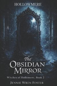 The Obsidian Mirror