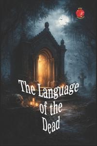 The Language of the Dead