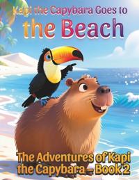 Kapi the Capybara Goes to the Beach
