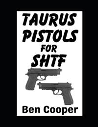 Taurus Pistols For SHTF