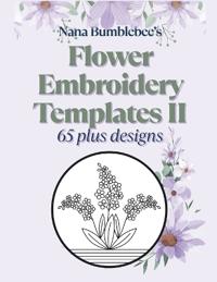 Flower Embroidery Templates II 65 Plus Designs