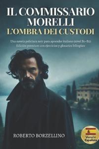Il Commissario Morelli. L'Ombra dei Custodi