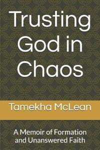 Trusting God in Chaos