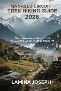 Manaslu Circuit Trek Hiking Guide 2026