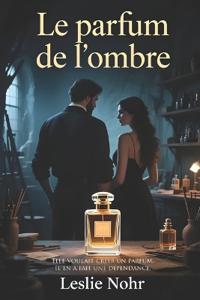 Le parfum de l'ombre