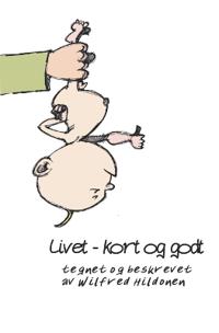 Livet - kort og godt