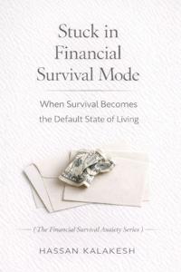 Stuck in Financial Survival Mode