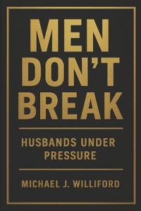 Men Don't Break