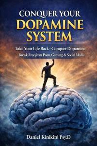Conquer Your Dopamine System