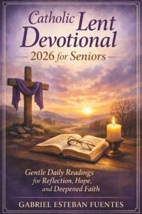 Catholic Lent Devotional 2026 for Seniors