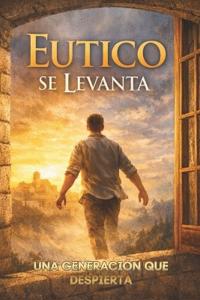Eutico Se Levanta