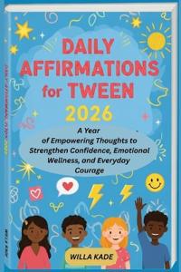 Daily Affirmations for Tweens 2026