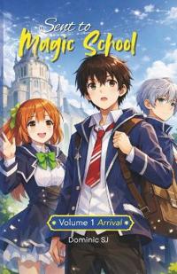 Sent to Magic School