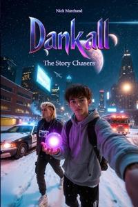 Dankall 1 The Story Chasers