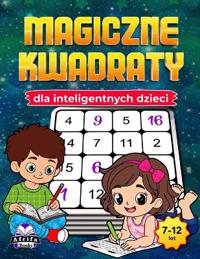 Magiczne kwadraty dla inteligentnych dzieci
