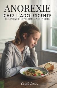 Anorexie Chez L'adolescente
