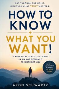 How to Know What You Want
