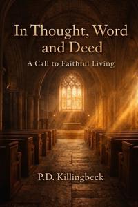 In Thought, Word and Deed