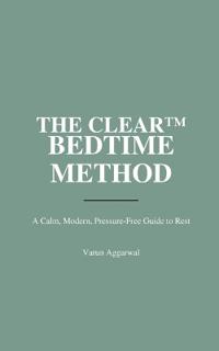 The Clear(tm) Bedtime Method