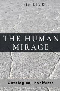 The Human Mirage