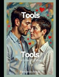 Tools for Healthy Love