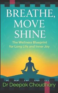 Breathe, Move, Shine