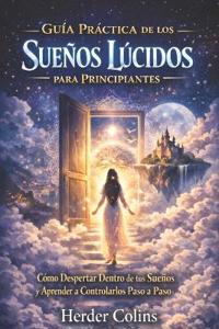 Guía Práctica de los Sueños Lúcidos para principiantes