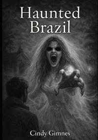 Haunted Brazil
