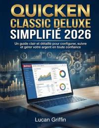 Quicken Classic Deluxe Simplifié 2026