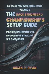 The Race Engineer's Championships Setup Guide