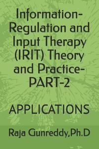 Information-Regulation and Input Therapy (IRIT) Theory and Practice-PART-2