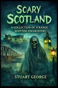 Scary Scotland