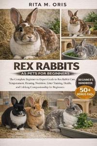 Rex Rabbits as Pets for Beginners