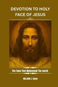 Devotion to the Holy Face of Jesus